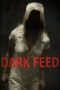 Dark Feed (2013)