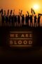 We Are Blood (2015)