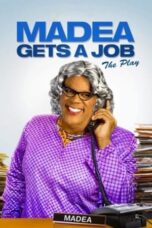 Tyler Perry's Madea Gets A Job - The Play (2012)
