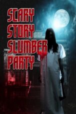 Scary Story Slumber Party (2017)