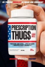 Prescription Thugs (2016)