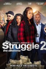 The Struggle II: The Dilemma (2021)