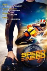 Speed is My Need (2019)