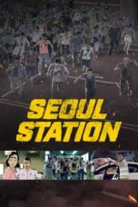 Seoul Station (2016)
