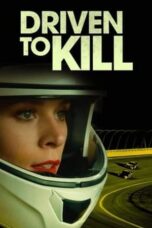 Driven to Kill (2021)
