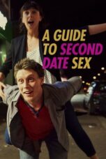 A Guide to Second Date Sex (2019)