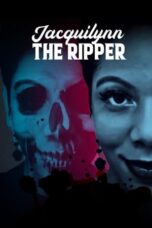 Jacquilynn The Ripper (2023)