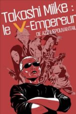 Takashi Miike : The V-Emperor (2024)