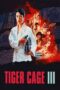 Tiger Cage III (1991)
